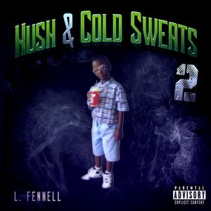 Kush and Cold Sweats 2 (Remastered, 2018) [Explicit]