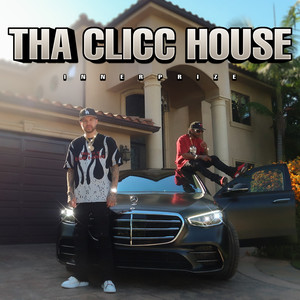 Tha Clicc House (Explicit)