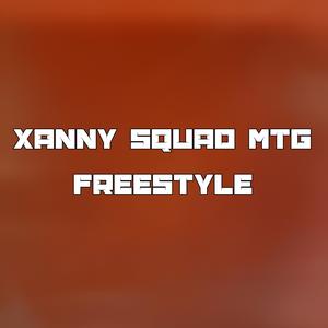 Xanny Squad MTG Freestyle (feat. Mtg Carter) (Explicit)