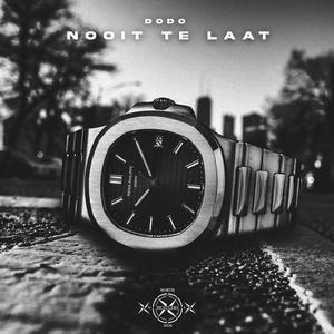 Nooit Te Laat (Explicit)