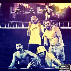La La Land(feat. BIG SMASH, Tyler the Artist, Rhetoric & Lambchop 47) (Explicit)