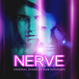 Nerve (Original Motion Picture Soundtrack) [Explicit] (玩命直播 电影原声带)