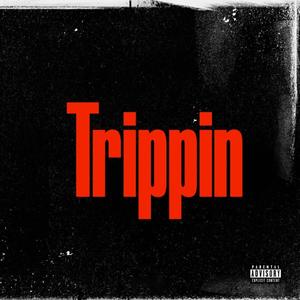 Trippin (Sped Up) [Explicit]