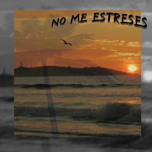 No me estreses (feat. Belokid, SanelliX, Mattycl & Garo notrace) [Explicit]