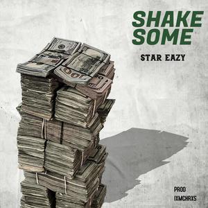 Shake Some(feat. Star Eazy) (Explicit)