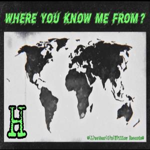 Where You Know Me From? (Explicit)
