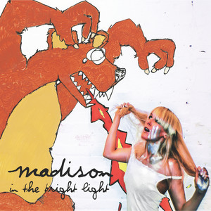 Madison - Gotta Have You