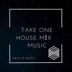Take One (House Mix Musıc) [Explicit]