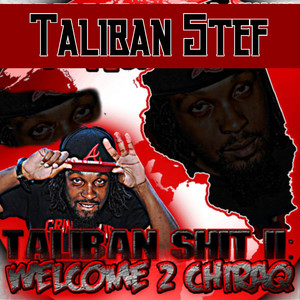 Taliban *** II: Welcome 2 Chiraq (Explicit)