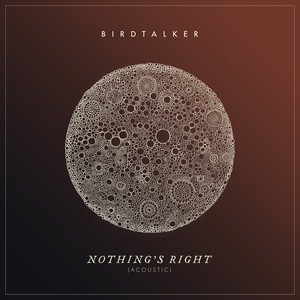 Nothing's Right (Acoustic)