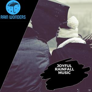 Joyful Rainfall Music