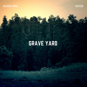 Grave Yard (Explicit)