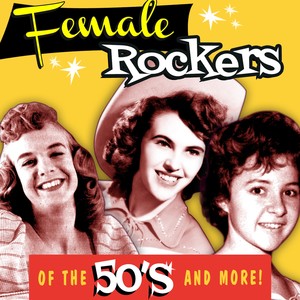 Female Rockers of the 50's