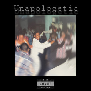 Unapologetic (Explicit)