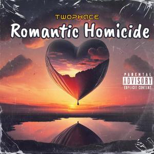 Romantic Homicide (Explicit)