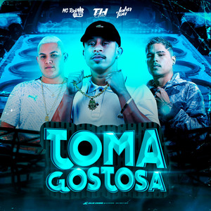 Toma Gostosa (Explicit)