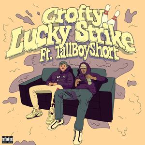 Lucky Strike (feat. Tallboyshort) (Explicit)