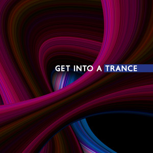 Get into a Trance