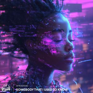 Somebody That I Used To Know