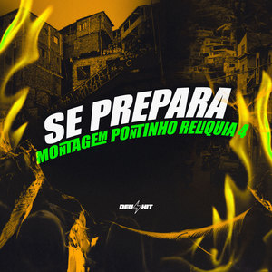 Se Prepara - Montagem Pontinho Reliquia 4 (Explicit)