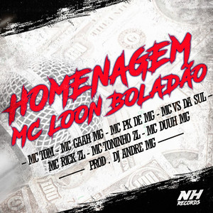Set Homenagem Mc Loon Boladão (Explicit)