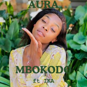 Mbokodo (feat. IKA) [Explicit]