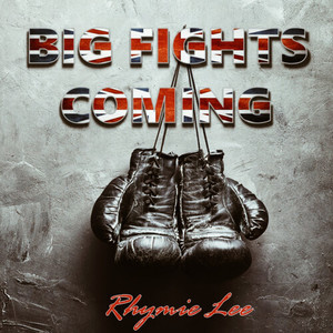 Big Fights Coming (Explicit)