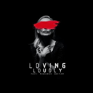 Loving Loudly