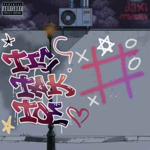 Tik Tak Toe (Explicit)