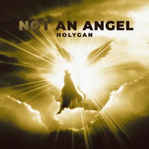 not an angel (Explicit)