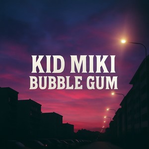 BUBBLE GUM