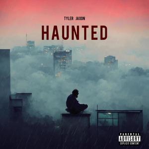 Haunted (Explicit)