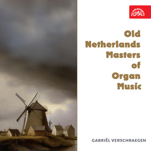 Old Netherlands Masters of Organ Music