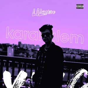 Karakalem (Explicit)