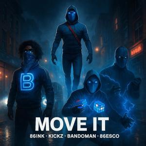 Move It (feat. kickz, Bandoman & 86esco) (Explicit)