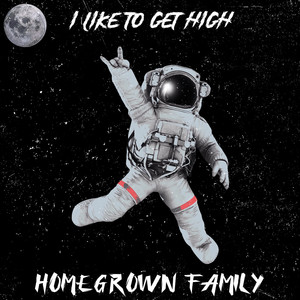 I Like to Get High (Explicit)