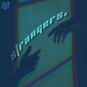 Strangers