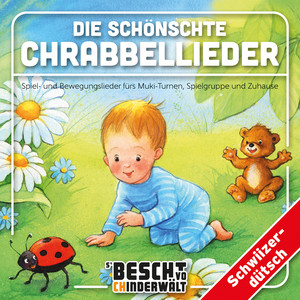 Die schönschte Chrabbellieder