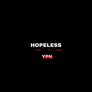 Hopeless (Explicit)
