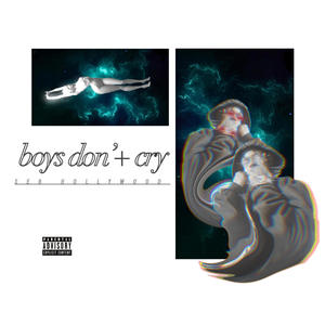 boys don'+ cry (Explicit)