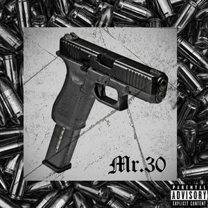 Mr.30 (Explicit)