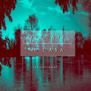 Quédate en Casa (Versión Salsa)