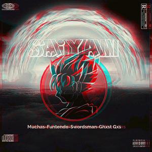 Saiyan (feat. Funtendo, Swordsman & Ghxst Gxs) (Explicit)