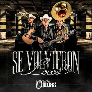 Se Volvieron Locos (Explicit)