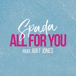 All for You (Spada Edit)