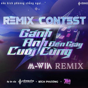 Gánh Anh Đến Giây Cuối Cùng (feat. M-Win Remix)