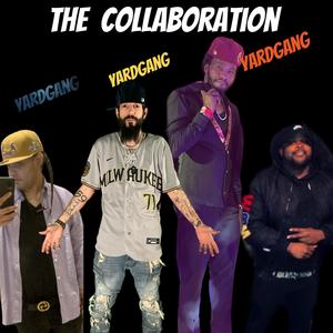 The Collaboration mixtape (Explicit)