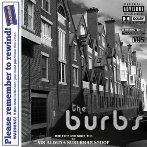 The Burbs: Tales of the 703, 202, and the 301 (Explicit)