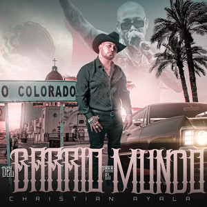 Del Barrio Para El mundo (Explicit)