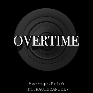 Overtime (Explicit)